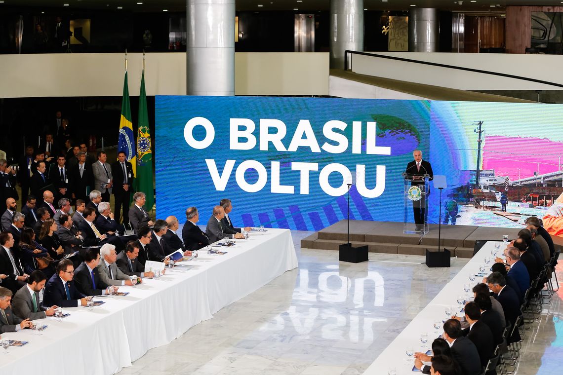 Marcos Corrêa/PR O presidente Michel Temer fala durante o evento: O Brasil Voltou.
