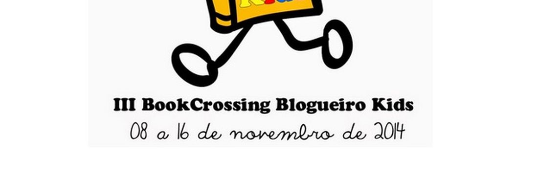 BookCrossing Kids BookCrossing Blogueiro Kids: de 8 a 16 de novembro