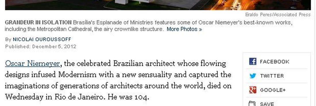 Repercussão da morte de Niemeyer no New York Times The New York Times destacou morte do arquiteto brasileiro