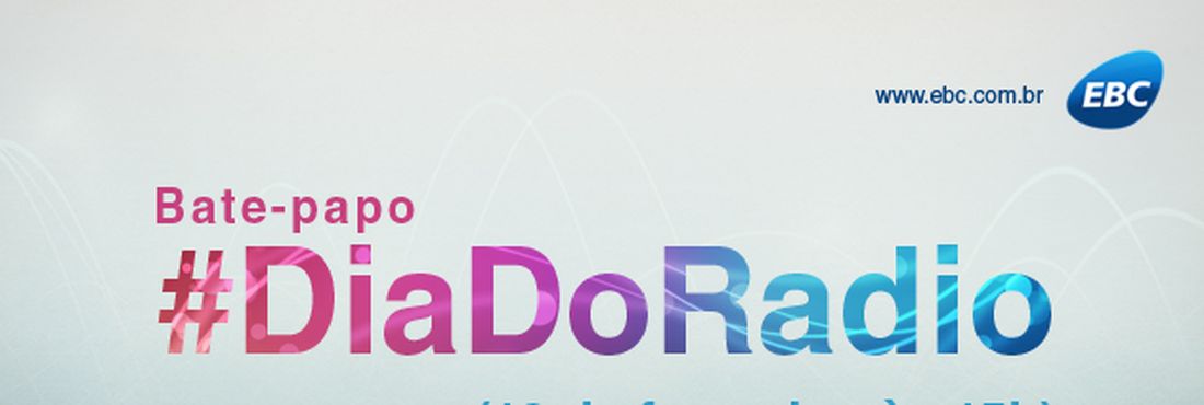 Dia Mundial do Rádio Hangout #DiaDoRádio acontece na quarta-feira (13), às 15h