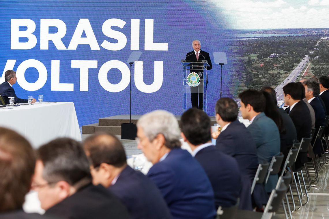 Marcos Corrêa/PR O presidente Michel Temer fala durante o evento: O Brasil Voltou.