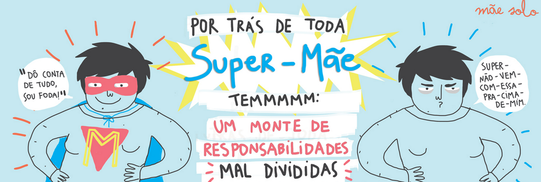 mae_solo.png Tirinha da designer Thaiz Leão para o Mãe Solo