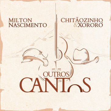 EP Outros Cantos – Milton Nascimento e Chitãozinho &amp; Xororó