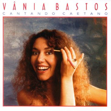 Álbum Cantando Caetano - da cantora Vânia Bastos
