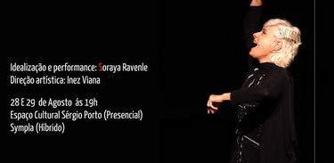 Ubirajara, novo show de Soraya Ravenle, tem inspiração nas cantorias feitas durante a pandemia