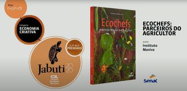 &quot;Ecochefs: parceiros do agricultor&quot;, livro vencedor de Prêmio Jabuti 2020, de Teresa Corção