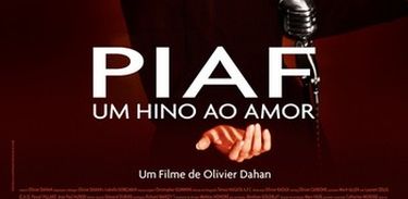 Piaf, Um Hino ao Amor