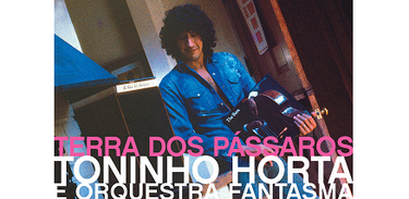 Álbum de Toninho Horta e Orquestra Fantasma