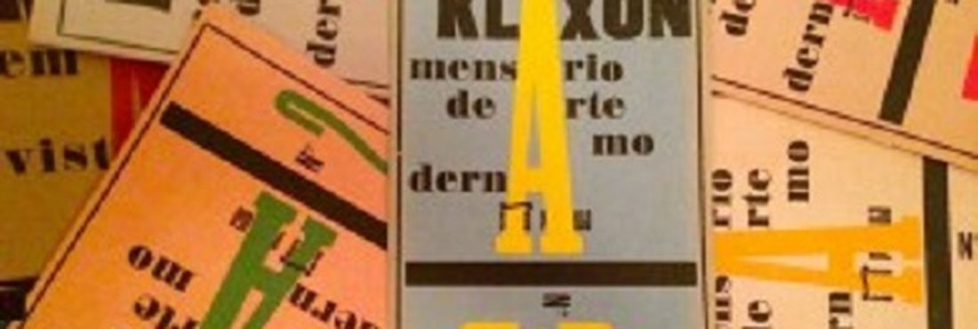 Revista Klaxon A Klaxon foi uma revista mensal de arte moderna que circulou em São Paulo de 15 de maio de 1922 a janeiro de 1923