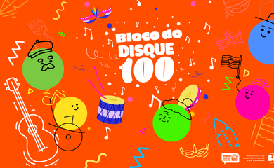 Canal Disque 100 irá receber denúncias de violações de direitos humanos durante o carnaval 2023.