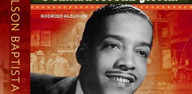 Detalhe da capa do livro &quot;Wilson Baptista: o samba foi sua glória!&quot;
