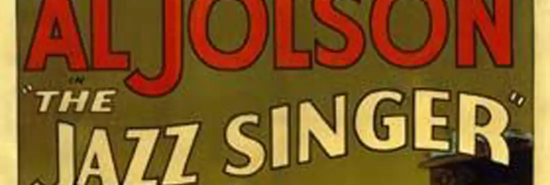 Poster de divulgação do filme "O Cantor de Jazz", pioneiro em utilizar um sistema sonoro eficaz