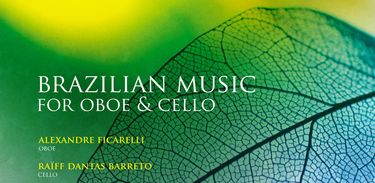 Brazilian Music for Oboe &amp; Cello