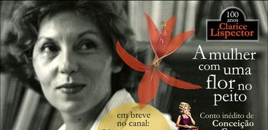 Websérie &quot;A mulher com uma flor no peito&quot; conta a vida de Clarice Lispector