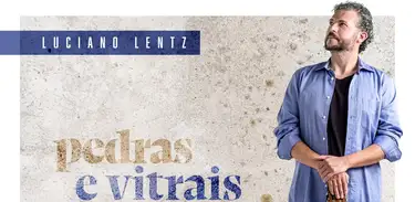 Álbum Pedras e Vitrais, de Luciano Lentz