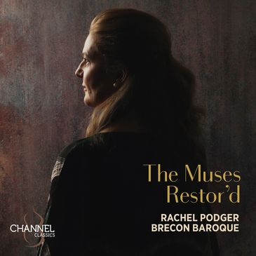 Capa do CD The Muses Restor’d, da violinista Rachel Podger e o conjunto Brecon Baroque/Divulgação Capa do CD The Muses Restor’d, da violinista Rachel Podger e o conjunto Brecon Baroque
