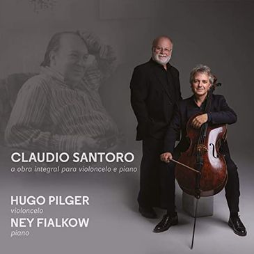 Álbum &quot;Claudio Santoro: a obra integral para violoncelo e piano&quot;, de Hugo Pilger e Ney Fialkow