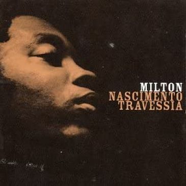 Álbum &quot;Travessia&quot;, de Milton Nascimento 