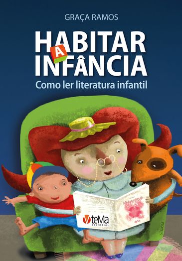 Capa do livro: Habitar a infância, como ler a literatura infantil 