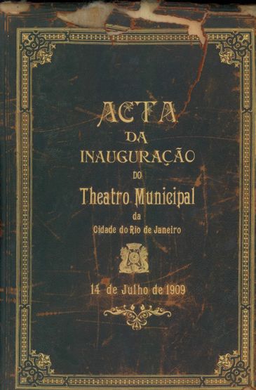 Programa da Inauguração do Theatro Municipal do Rio, no dia 14 de setembro de 1909