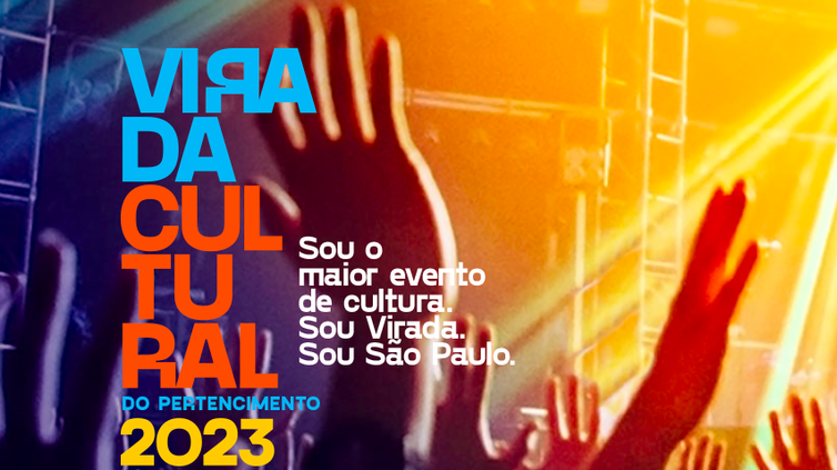 Sao Paulo (SP) - Cartaz da Virada Cultural do Pertencimento 2023 que acontecerá entre os dias 27 e 28 maio, o evento tem uma estimativa de público de 3.5 milhões de pessoas e deve gerar cerca de 1800 postos de trabalho diretos ou indiretos.
Foto: Secretaria Municipal de Cultura/Divulgação
