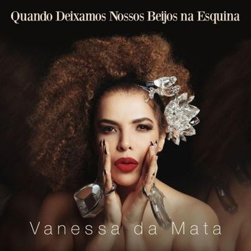 Álbum “Quando deixamos nossos beijos na esquina”, de Vanessa da Mata