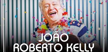João Roberto Kelly lança marchinha para o carnaval 2020