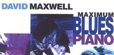 CD DAVID MAXWELL BLUES PIANO 