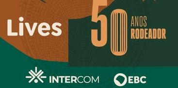 Intercom e EBC promovem lives em comemoração aos 50 anos do Parque do Rodeador