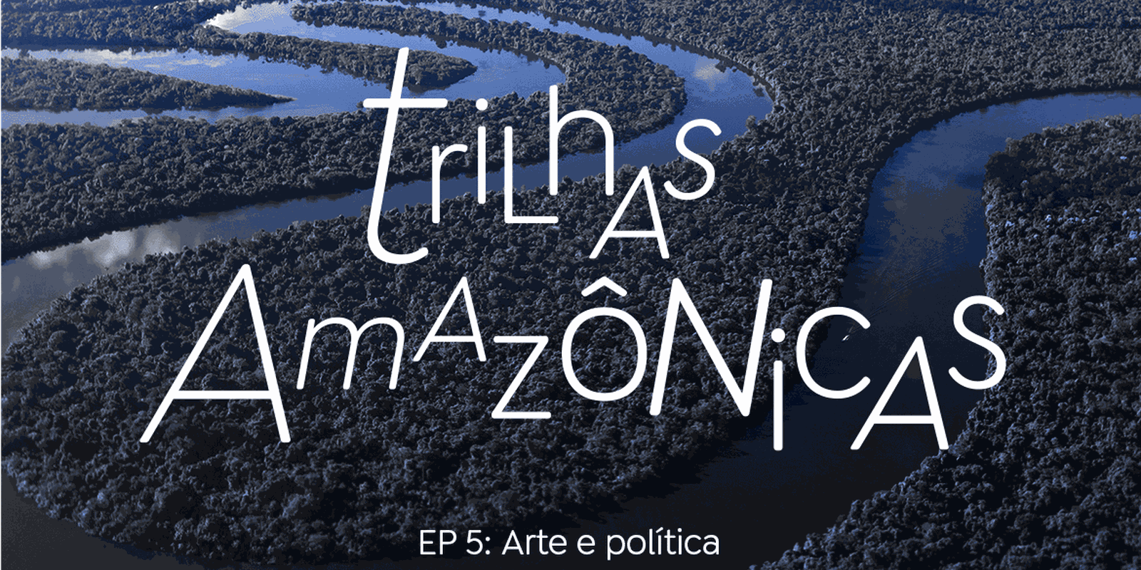 Trilhas Amazônicas: O fazer artístico se mistura com a luta política