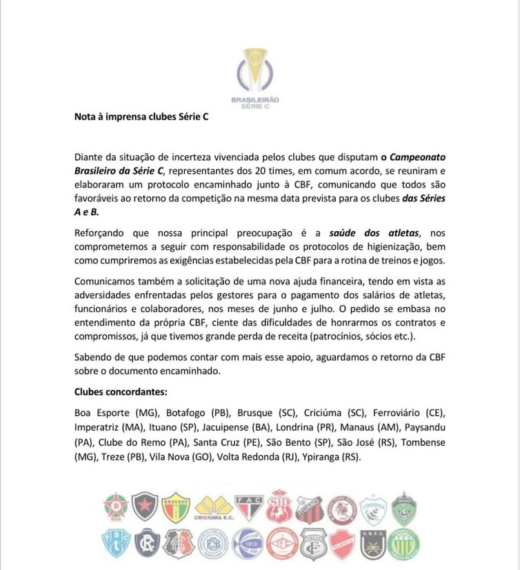 Os 20 clubes que integram a Série C do futebol brasileiro enviaram nota pedindo apoio à CBF