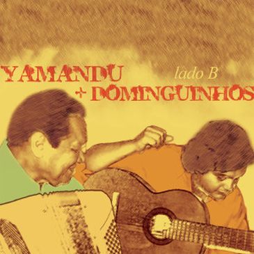 Yamandú Costa e Dominguinhos, parceria no álbum Lado B