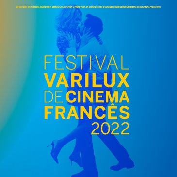 Festival Varilux de Cinema Francês, o público pode ver filmes franceses recentes que chegam em primeira mão no Brasil.