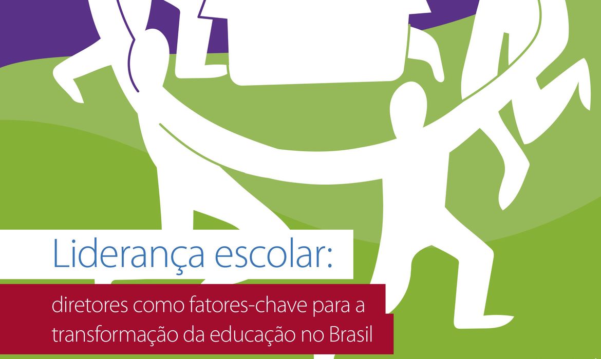 UNESCO - Liderança escolar: diretores como fatores-chave para a transformação da educação no Brasil. Arte: UNESCO