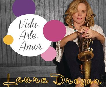 Álbum Vida, Arte e Amor, da saxofonista Laura Dreyer