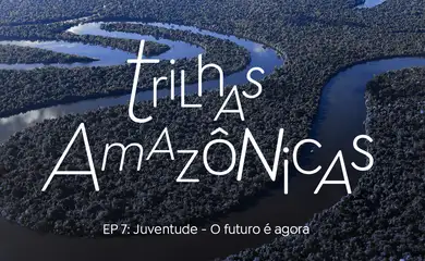 Trilhas Amazônicas EP 7 banner_1170x700-7 O futuro é agora