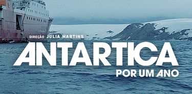 Documentário &quot;Antártica por um ano&quot; acompanha brasileiros no continente gelado