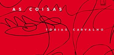 Tobias Carvalho lança primeiro livro de contos &quot;As coisas&quot;