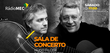 Sala de Concerto - Dia Nacional da Música Clássica - Hugo Pilger e Turíbio Santos