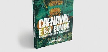 Livro Carnaval e Boi-bumbá: entrecruzamentos alegóricos, de João Gustavo Melo