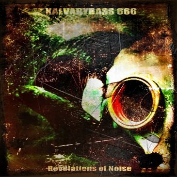 Revelations of Noise, capa do álbum do projeto KalvaryBass 666