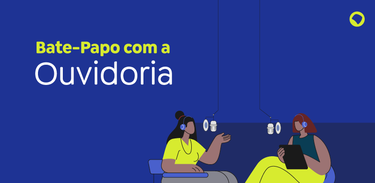 Bate papo com a Ouvidoria - imagem banner