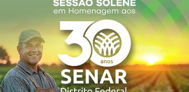Senar completa 30 anos de atuação no fortalecimento do setor rural e na qualificação profissional no DF.