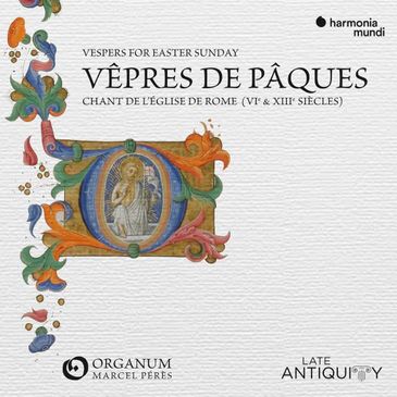 Vésperas do Domingo de Páscoa, interpretação do Ensemble Organum, que atua sob a direção de Marcel Pérès