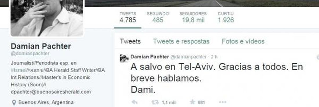 O jornalista Damian Ezequiel Pachter avisou pelo Twitter que está a salvo em Israel