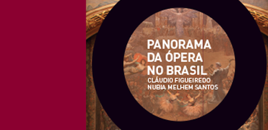 Livro &quot;Panorama da Ópera no Brasil&quot; 