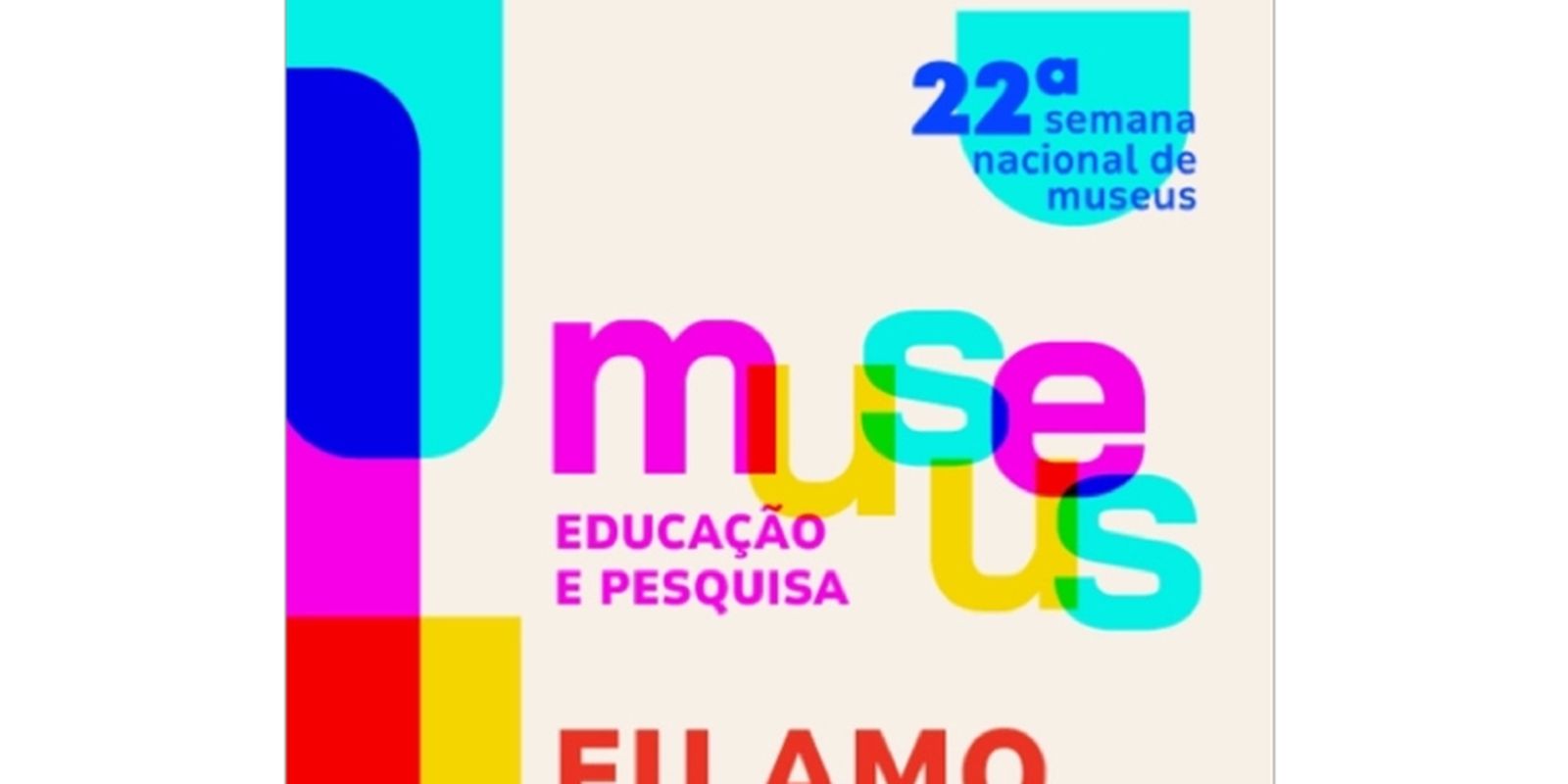 Mais de mil instituições culturais celebram Semana Nacional dos Museus