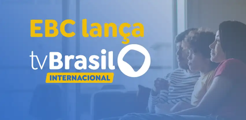 EBC lança TV Brasil Internacional, canal para o público no exterior
