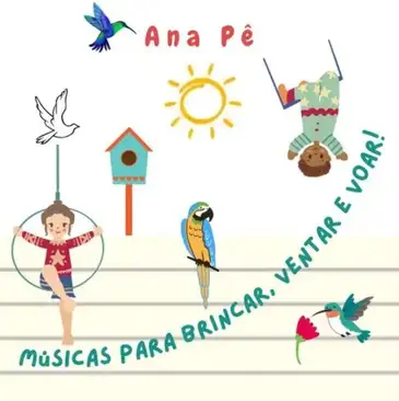 Álbum Músicas para brincar, ventar e voar, de Ana Pê