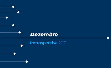 Agência Brasil faz apanhado dos acontecimentos mais relevantes de 2021.
